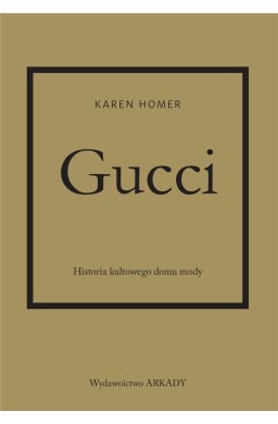 Gucci. Historia kultowego domu mody