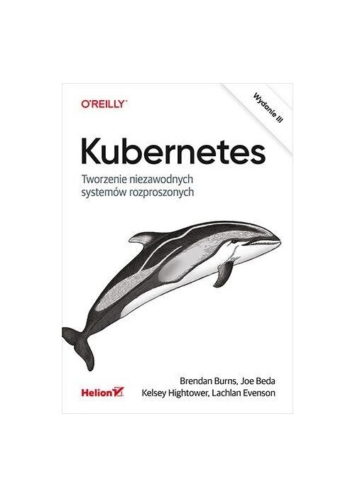 Kubernetes. Tworzenie niezawodnych systemów...w.3