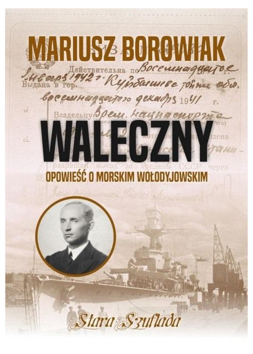 Waleczny. Opowieść o morskim Wołodyjowskim