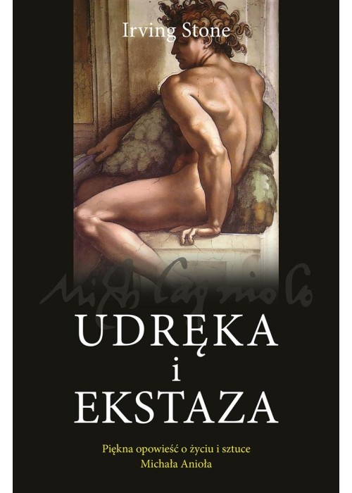 Udręka i ekstaza