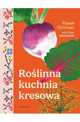 Roślinna kuchnia kresowa