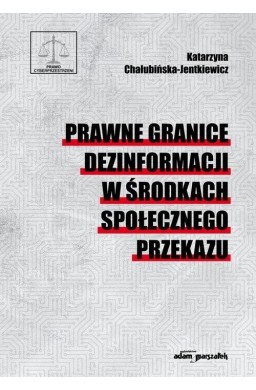 Prawne granice dezinformacji w środkach..