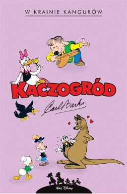 Kaczogród. Carl Barks. W krainie kangurów..