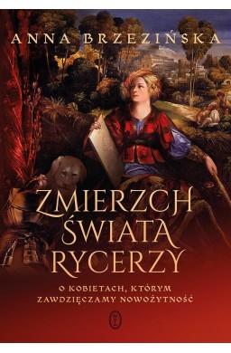 Zmierzch świata rycerzy