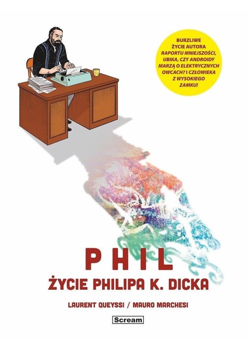 Phil - Życie Philipa K. Dicka