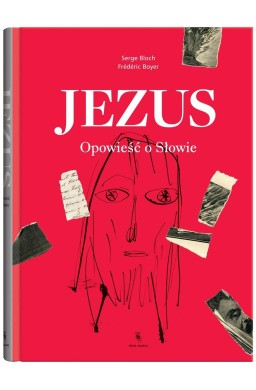 Jezus. Opowieść o Słowie