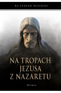 Na tropach Jezusa z Nazaretu