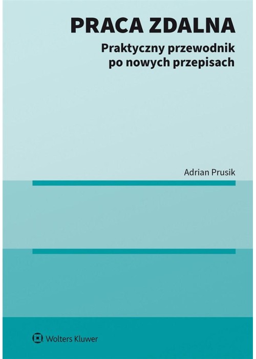 Praca zdalna. Praktyczny przewodnik po nowych..