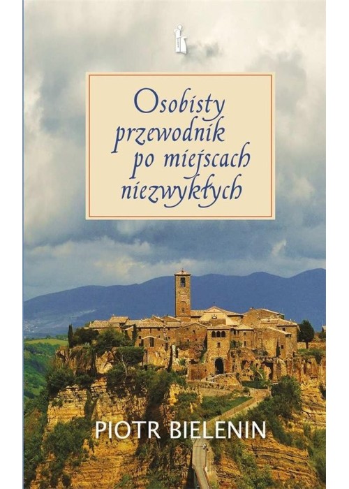 Osobisty przewodnik po miejscach niezwykłych