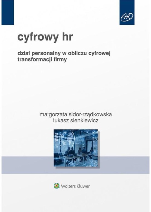 Cyfrowy HR. Dział personalny w obliczu cyfrowej..