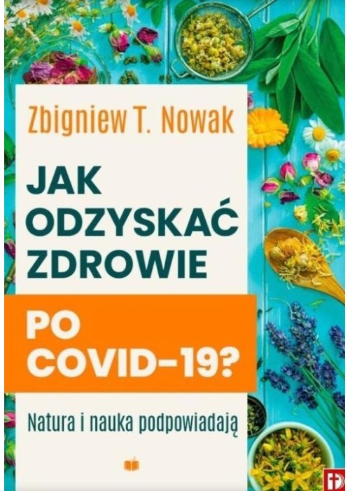 Jak odzyskać zdrowie po COVID-19?