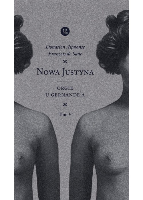 Nowa Justyna T.5 Orgie u Gernande'a