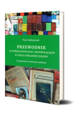 Przewodnik po sprzecznościach i manipulacjach..