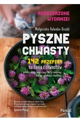 Pyszne chwasty. Wydanie rozszerzone