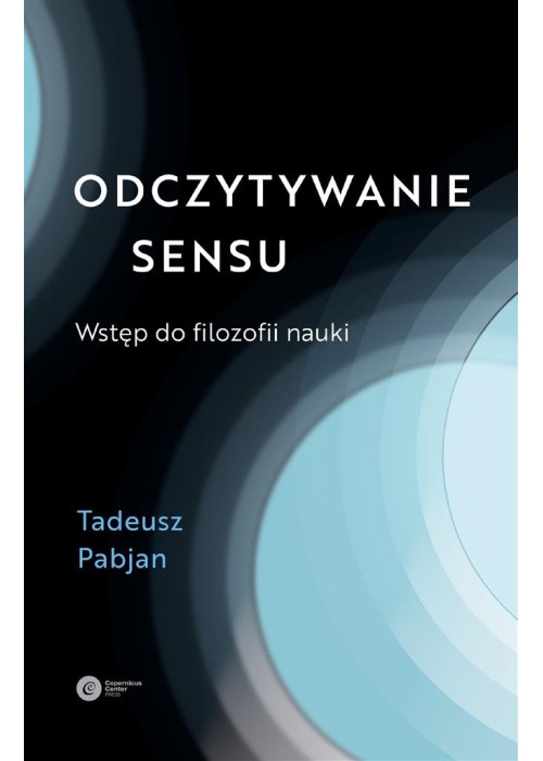 Odczytywanie sensu. Wstęp do filozofii nauki