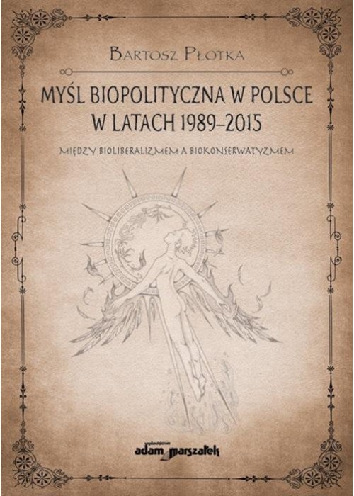 Myśl biopolityczna w Polsce w latach 1989-2015