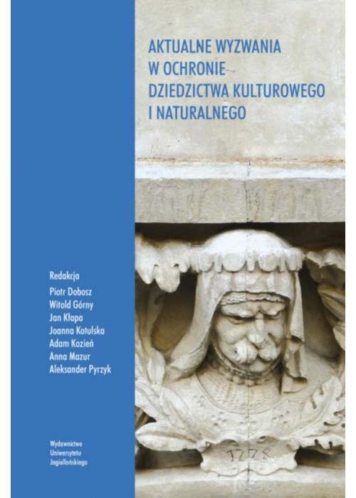 Aktualne wyzwania w ochronie dziedzictwa kultur.