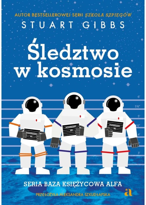 Baza Księżycowa Alfa T.1 Śledztwo w kosmosie