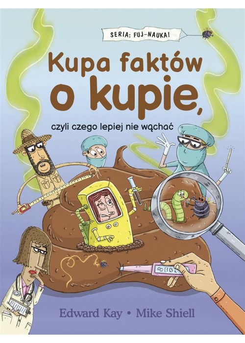 Kupa faktów o kupie, czyli czego lepiej nie wąchać