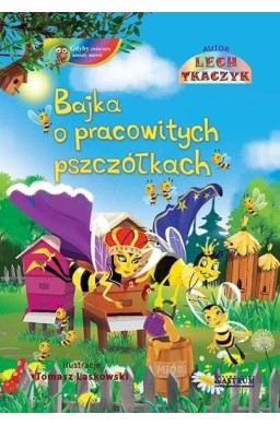 Bajka o pracowitych pszczółkach + CD