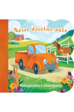 Świat maluszka. Nasze dzielne auto