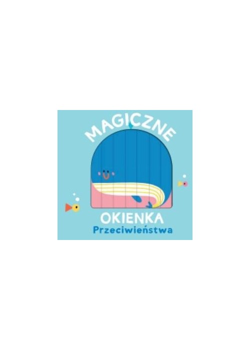 Magiczne okienka Przeciwieństwa