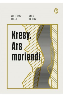 Kresy. Ars moriendi