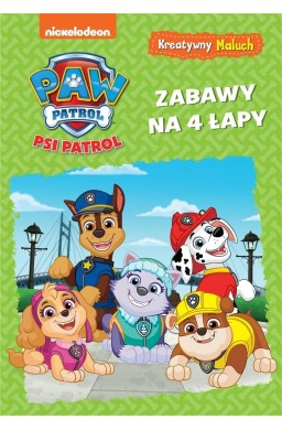 Psi Patrol. Kreatywny maluch. Zabawy na 4 łapy