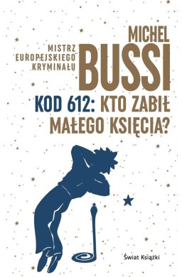 Kod 612: Kto zabił Małego Księcia?