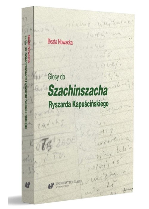 Glosy do "Szachinszacha" Ryszarda Kapuścińskiego