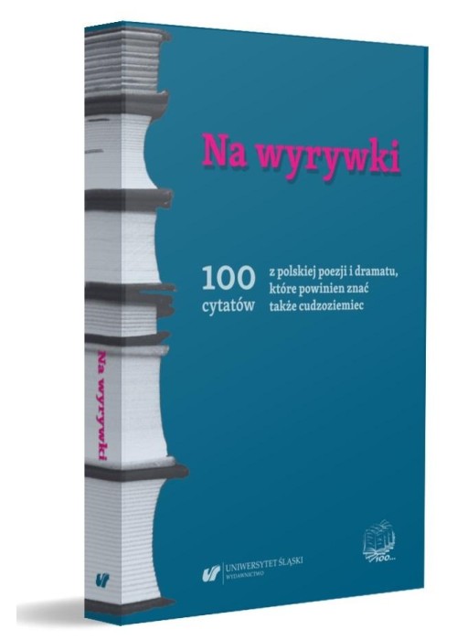 Na wyrywki. 100 cytatów z polskiej poezji...