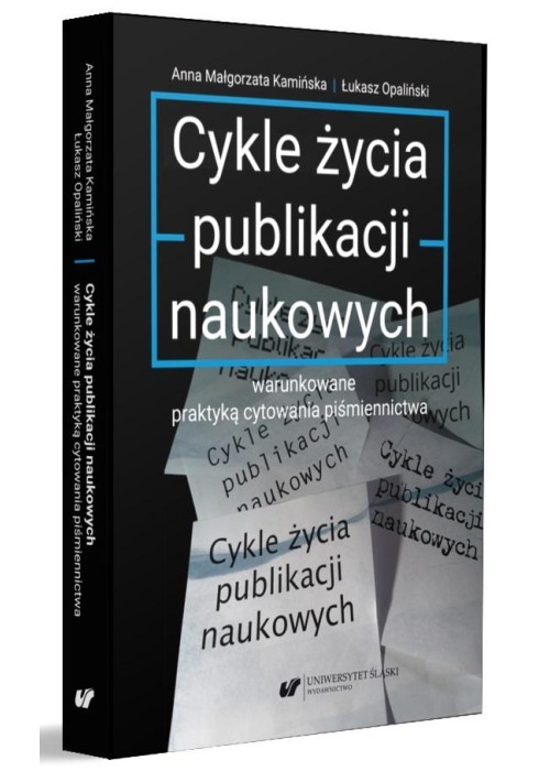 Cykle życia publikacji naukowych warunkowane..