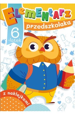 Elementarz przedszkolaka. 6-latek