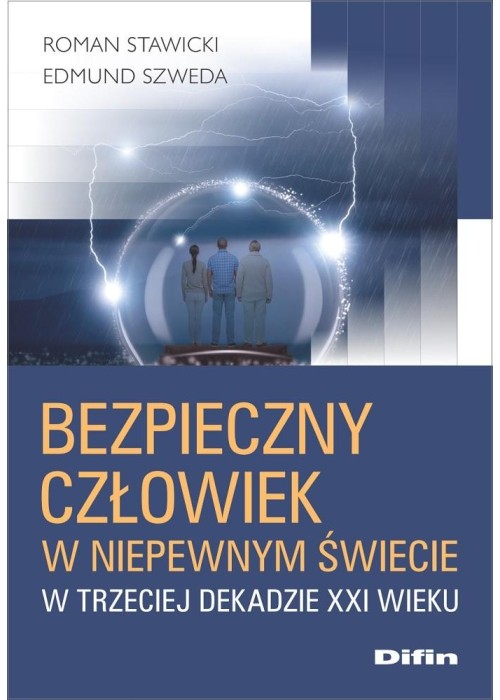 Bezpieczny człowiek w niepewnym świecie..