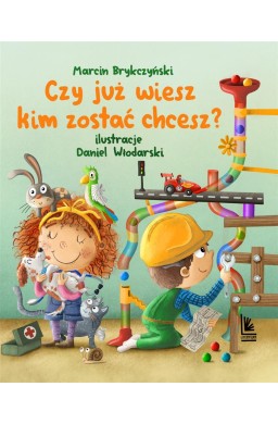 Czy już wiesz kim zostać chcesz?