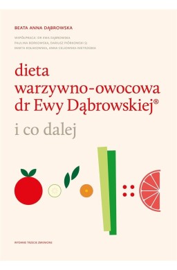 Dieta warzywno-owocowa dr Ewy Dąbrowskiej..