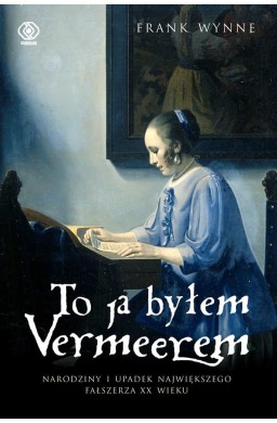 To ja byłem Vermeerem