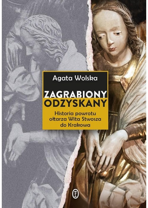 Zagrabiony, odzyskany. Historia powrotu ołtarza...