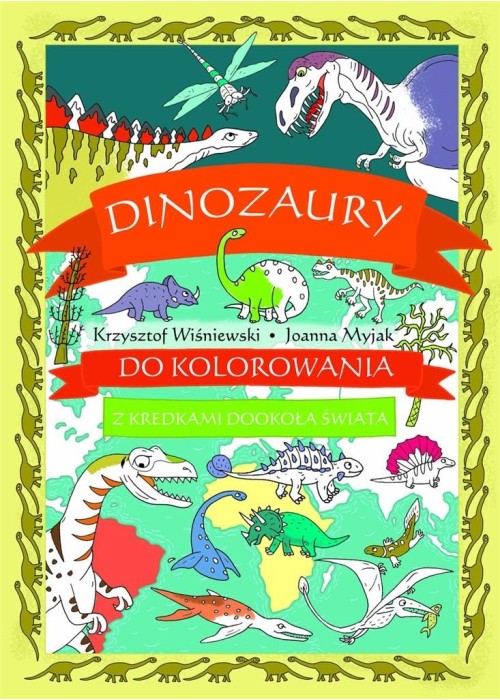 Dinozaury do kolorowania. Z kredkami dookoła...