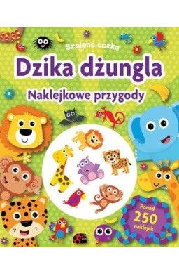 Szalone oczka. Naklejkowe przygody. Dzika dżungla