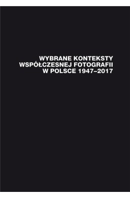 Wybrane konteksty współczesnej fotografii...