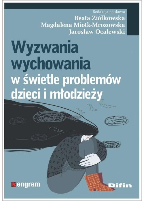 Wyzwania wychowania w świetle problemów dzieci..