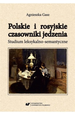 Polskie i rosyjskie czasowniki jedzenia