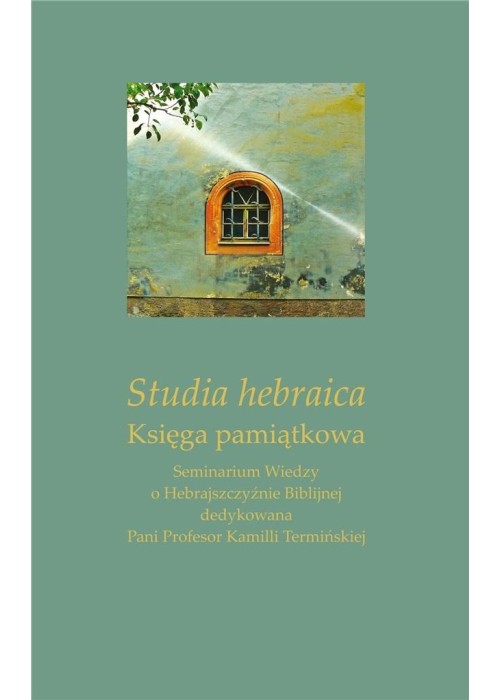 Studia hebraica. Księga pamiątkowa