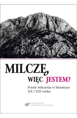 Milczę, więc jestem?