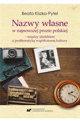 Nazwy własne w najnowszej prozie polskiej