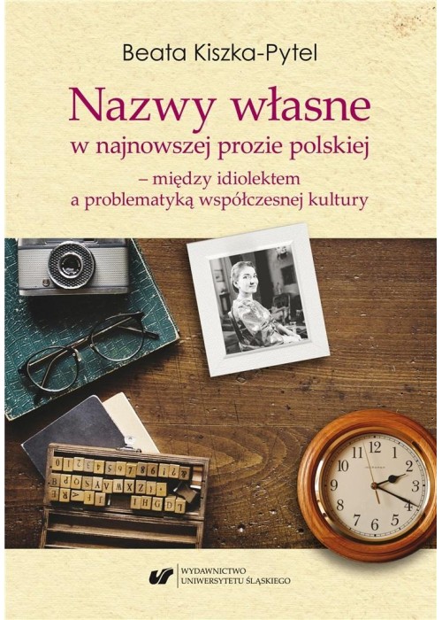 Nazwy własne w najnowszej prozie polskiej