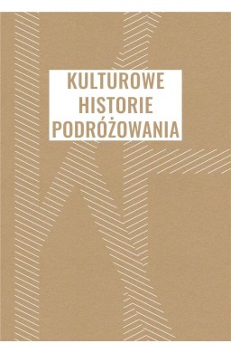 Kulturowe historie podróżowania