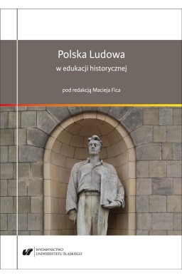 Polska Ludowa w edukacji historycznej