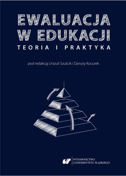 Ewaluacja w edukacji - teoria i praktyka